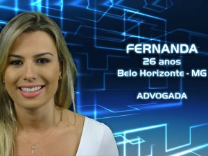 Fernanda, 26, advogada de Belo Horizonte (MG)